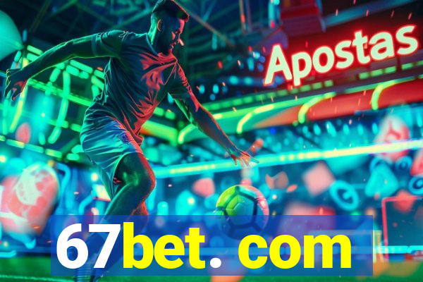 67bet. com